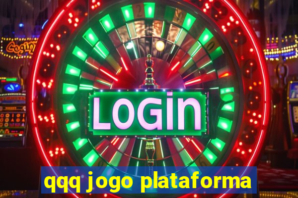 qqq jogo plataforma